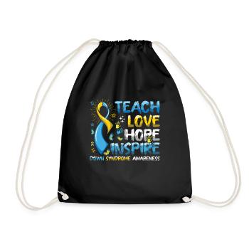 Down Syndrome Awareness: Teach Love Hope Inspire - Drawstring Bag - black - Front