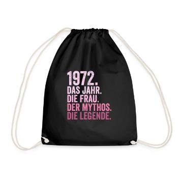 1972 Jahr Frau Mythos Legende Geburtstag - Turnbeutel - Schwarz - Vorne