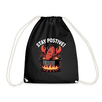 Stay Positive Lobster Funny Crab Cute Motivational - Drawstring Bag - black - Front