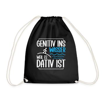 Genitiv ins Wasser weil es Dativ ist Germanistik - Turnbeutel - Schwarz - Vorne