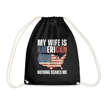 My Wife Is American Nothing Scares Me - Drawstring Bag - black - Front