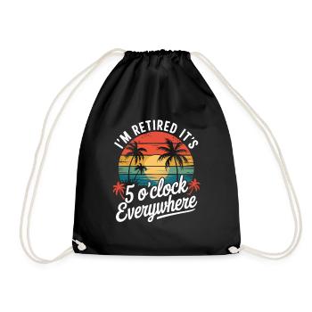 I'm retired – time for drinks - Drawstring Bag - black - Front