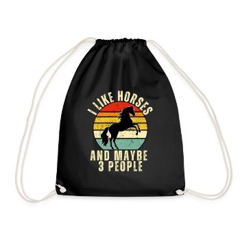 I LIke Horses And Maybe 3 People - Drawstring Bag - black - Front