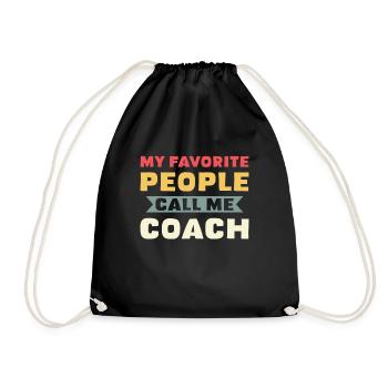 My favorite people call me Coach - Drawstring Bag - black - Front