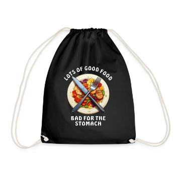 LOTS OF GOOD FOOD BAD FOR THE STOMACH - Drawstring Bag - black - Front