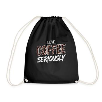 I love coffee. Seriously. - Drawstring Bag - black - Front