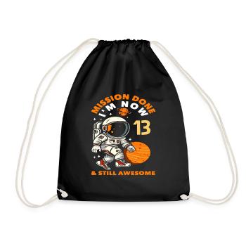 Mission completed now 13 and still - Drawstring Bag - black - Front