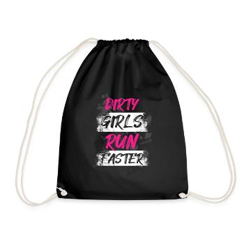 Dirty girls run faster Schlammlauf Mud Muddy Race - Drawstring Bag - black - Front