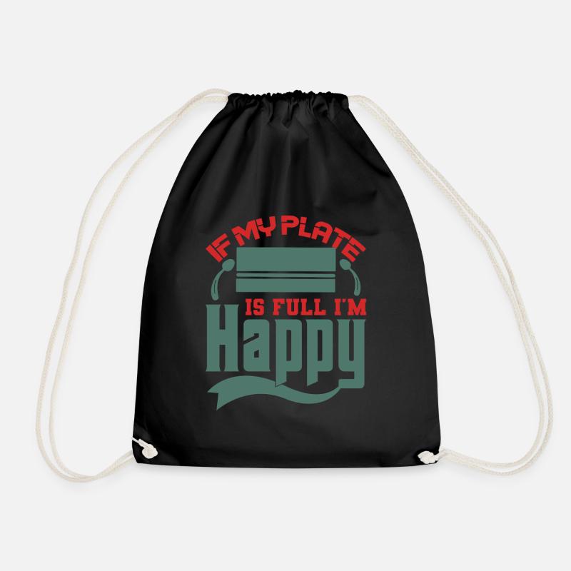 If My Plate is Full, I'm Happy Design - Drawstring Bag - black