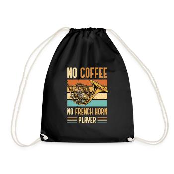 French Horn No Coffee No Horn Player Coffee Lover - Drawstring Bag - black - Front