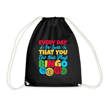 Bingo Game Every Day Is Lost That You Do Not Play - Turnbeutel - Schwarz - Vorne