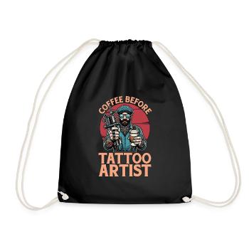 Tattoo Artist Coffee Before Tattooer Coffee Lover - Turnbeutel - Schwarz - Vorne