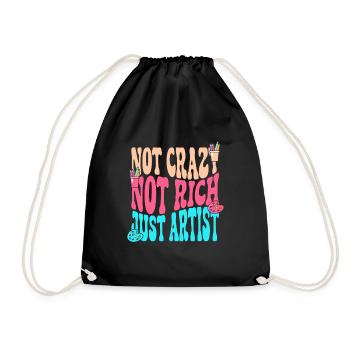 Artist Painter Graphic Not Crazy Rich Just Artist - Drawstring Bag - black - Front