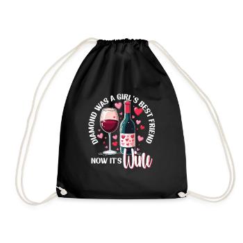 Valentinstag Diamond Was A Girls Best Friend Wein - Turnbeutel - Schwarz - Vorne