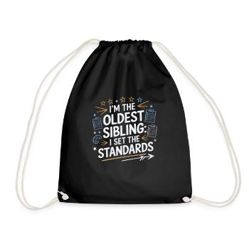 Funny Oldest Sibling Kid Tee I Set the Standards - Drawstring Bag - black - Front