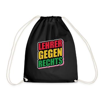 Lehrer Gegen Rechts - Gegen Rechts, gegen Hetze - Turnbeutel - Schwarz - Vorne