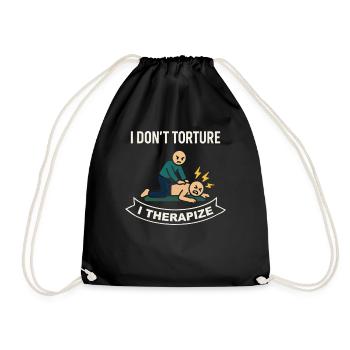 Physiotherapy I don't torture I treat - Drawstring Bag - black - Front