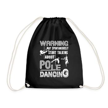 Pole Dancing Talking About Pole Dancing - Drawstring Bag - black - Front