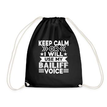 Keep Calm Or I Will Use My Bailiff Voice - Drawstring Bag - black - Front