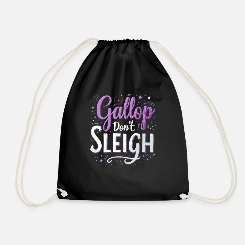 Gallop don't Sleigh - Drawstring Bag - black