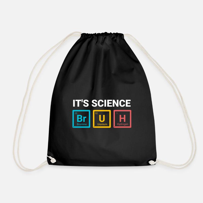 It’s Science Bruh Funny Nerd Humor Design - Drawstring Bag - black