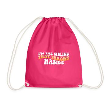 I'm The Sibling That Throw Hands Protective - Drawstring Bag - fuchsia - Front