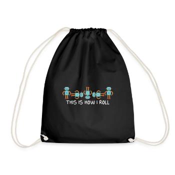 Cool This Is How I Roll Funny Robotics Droid Build - Drawstring Bag - black - Front