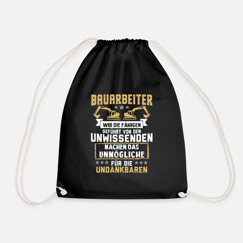 Bauarbeiter · Baustelle · Bagger · Die Undankbaren - Turnbeutel - Schwarz
