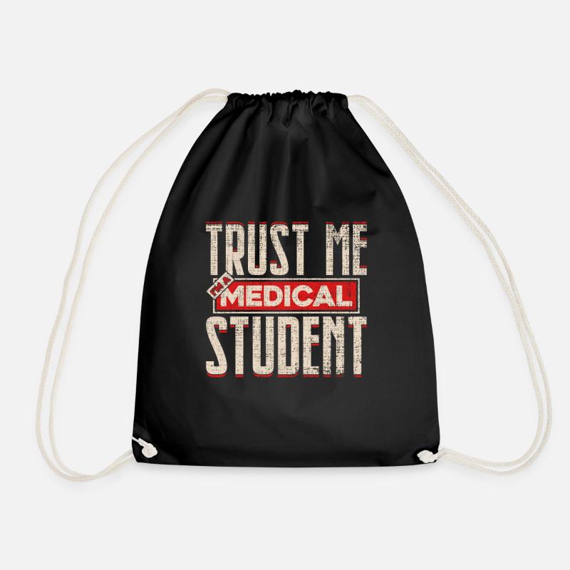 Trust Me I’m a medical Student Spruch Geschenk - Turnbeutel - Schwarz