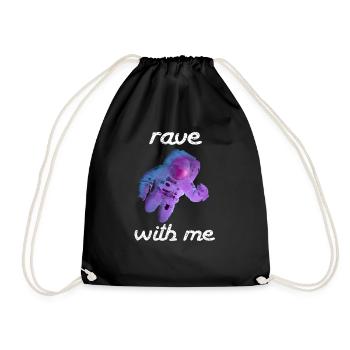 Rave with me - Drawstring Bag - black - Front
