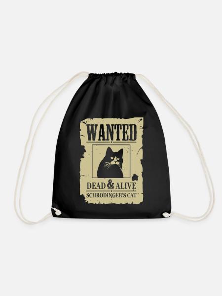 Lustige Katze, gesucht tote und lebendige Schrodinger Katze - Turnbeutel - Schwarz