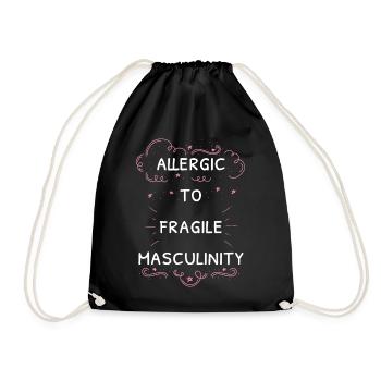 Allergic To Fragile Masculinity I - Drawstring Bag - black - Front