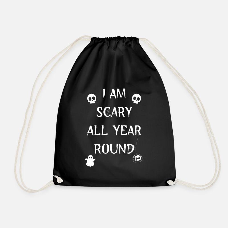 I AM SCARY ALL YEAR ROUND - Drawstring Bag - black