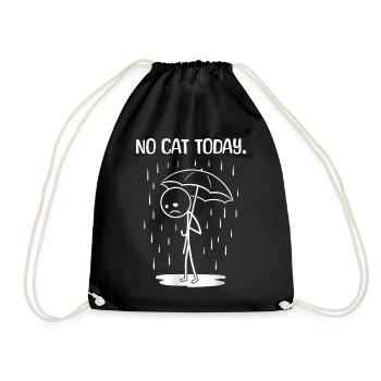 Funny Today unfortunately no cat - Drawstring Bag - black - Front