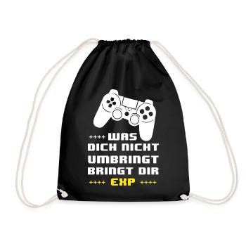 Gaming Motto EXP: Was dich nicht umbringt - Turnbeutel - Schwarz - Vorne