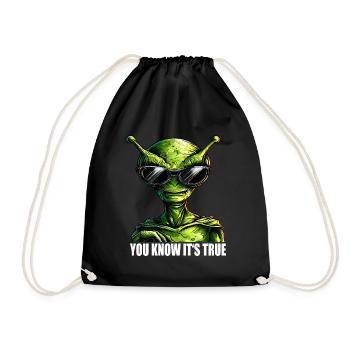 cool Alien: You Know It's True - Drawstring Bag - black - Front