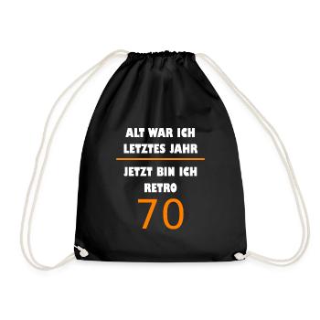 70. Geburtstag Sprüche Spruch Geburtstagsspruch - Turnbeutel - Schwarz - Vorne