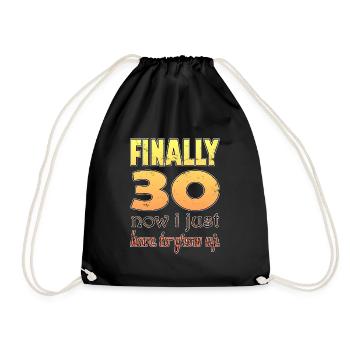 Finally 30 Now I Just Have to grow up - Drawstring Bag - black - Front