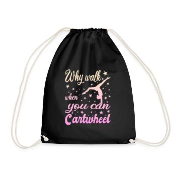 Why walk when you can Cartwheel - Drawstring Bag - black - Front