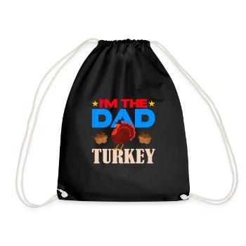 I'm the Dad Turkey - Drawstring Bag - black - Front