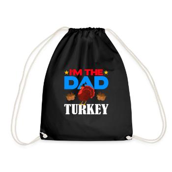I'm the Dad Turkey - Drawstring Bag - black - Front