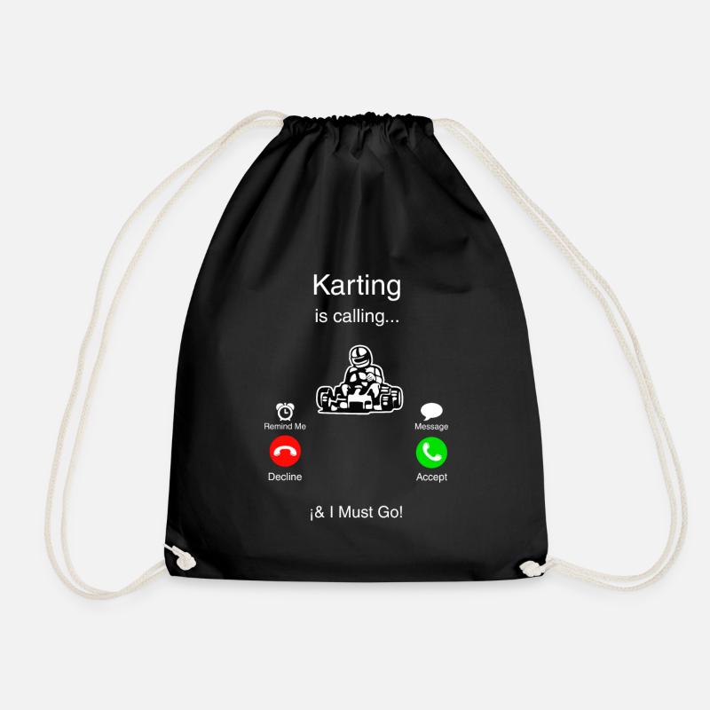 Karting is calling me and I must go - Drawstring Bag - black