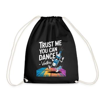 Trust me you can dance. - Vodka - Turnbeutel - Schwarz - Vorne