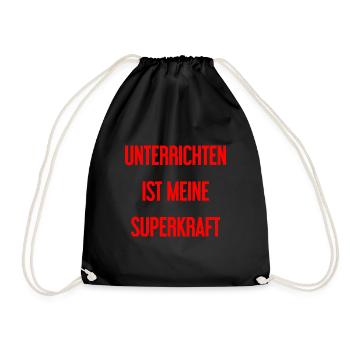 Unterrichten - Meine Superkraft! - Turnbeutel - Schwarz - Vorne
