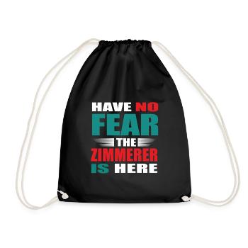 Have no Fear the Zimmerer is here Outfit - Turnbeutel - Schwarz - Vorne