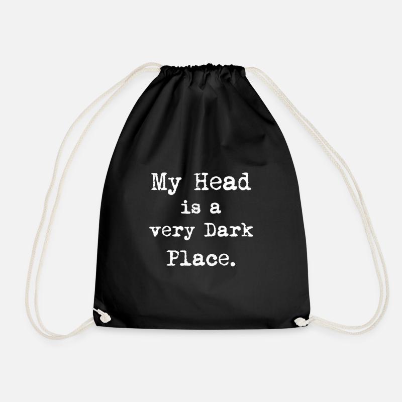 My head is a very dark place - Drawstring Bag - black
