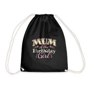 MUM OF THE BIRTHDAY GIRL - BIRTHDAY PARTY - Drawstring Bag - black - Front