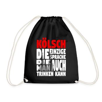 Kölsch - Die einzige Sprache die man ... - Turnbeutel - Schwarz - Vorne