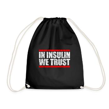 En insuline, nous faisons confiance - cadeau diabétique - Sac de sport léger - noir - Devant