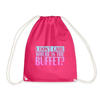 I Don't care where is the Buffet - Turnbeutel - Fuchsia - Vorne